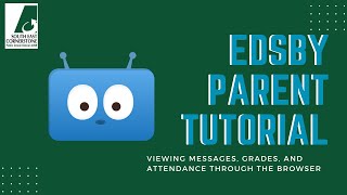 Edsby Parent Tutorial: Viewing Messages, Grades, and Attendance Through the Browser