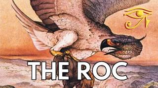 The Roc | Monster Bird of the East