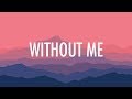 Halsey – Without Me (Lyrics) 🎵