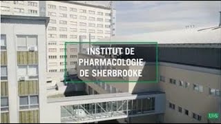 L'Institut de pharmacologie de Sherbrooke