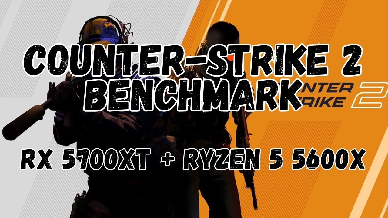 Counter-Strike 2 - RX 5700XT + Ryzen 5 5600x Max Settings Benchmark ...