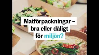 Matförpackningar bra eller dåligt för miljön?