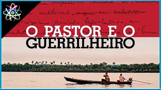O PASTOR E O GUERRILHEIRO - Trailer (Dublado)
