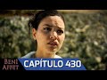 Perdóname (Beni Affet) Audio Español - Capítulo 430