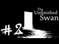 Let's Play The Unfinished Swan : 'The Unfinished Empire' Chapter 2 Part 1