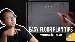 5 Easy Steps to Draw Floor Plans with Morpholio Trace