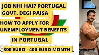 How to apply for fundo/ Unemployment benefits in portugal  / immigration update / Seguranca benefits