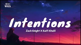 Intentions (Lyrics  Video)Zack Knight x Kaifi Khalil | #trending #kaifikhalil #zackknight| new song