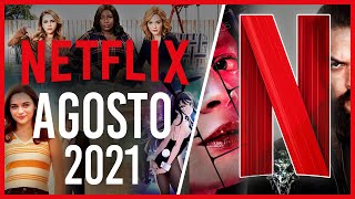 Estrenos Netflix Agosto 2021 | Top Cinema