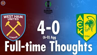 West Ham United 4 (6-0 Agg) 0 AEK Larnaca Full-time Thoughts | Europa Conference League | JP WHU TV