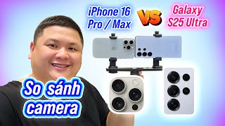 Test chụp quay thiếu sáng Galaxy S25 Ultra vs iPhone 16 Pro