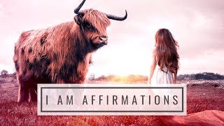 I AM Affirmations ➤ Unstoppable Inner Strength, Bold Confidence & Massive Courage | Shine Your Light