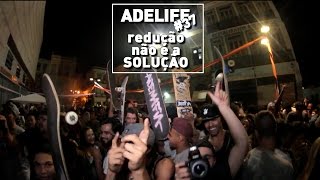 ADELIFE#37 - REDUÇÃO NÃO É A SOLUÇÃO