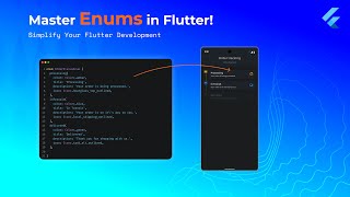 Mastering Enums in Flutter: Simplify Your Development
