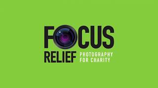 Focus Relief - Photography for Charity