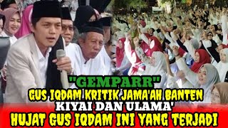 GEMPARR..UJIAN DAKWAH DI TANAH BANTEN HUJATAN  DARI PARA JAMAAH INI YANG TERJADI....