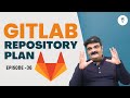 DevOps Engineering || Git & GitLab Full Tutorial || GitLab Repository Plan Episode-36