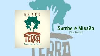 Grupo Terra • Samba é Missão | 11 Anos