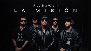 Piso 21 & Wisin - La Misión ( Oficial)