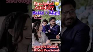 Face Reveal Areeb ki Bhabhi  and Bhai #sistrology #facereveal #iqrakibhabhi #viralvideo