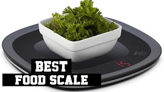 Top 5 Best Food Scale of 2022  -  Best Kitchen Scale