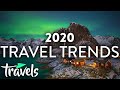 Top Travel Trends for 2020 | MojoTravels