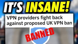 They Want To Ban VPNs!