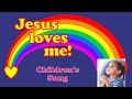 Jesus Loves Me -  Children's Song (with Lyrics)