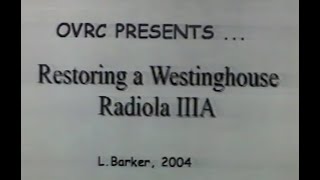 Restoring a Westinghouse Radiola IIIA