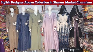 Charminar Sharan Burqa Market In Hyderabad | Imported Designer Stylish College Wear Abayas |