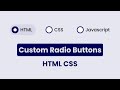 How To Create Custom Radio Button HTML CSS