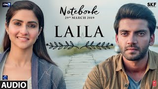 Laila Full Audio Song | Notebook | Zaheer Iqbal & Pranutan Bahl | Dhvani Bhanushali | Vishal Mishra