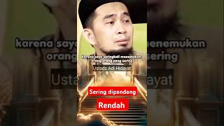 Sering dipandang rendah‼️nasehat ulama#adihidayatofficial #nasehatulama #motivation