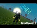 I see sunset | part 3 | retail tycoon | daneshtamilgaming