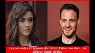 KEREM Y HANDE SECRETO REVELADO IMÁGENES DE KEREM LO DICEN TODO