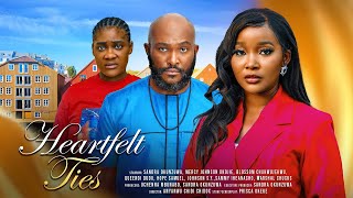 HEARTFELT TIES(FULL MOVIE)SANDRA OKUNZUWA,MERCY JOHNSON OKOJIE,BLOSSOM CHUKWUJEKWU,2024 LATEST MOVIE