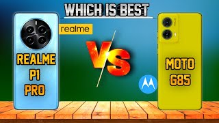 Realme P1 Pro Vs Moto G85 ⚡ Moto G85 Vs Realme P1 Pro ⚡ Which Is Better