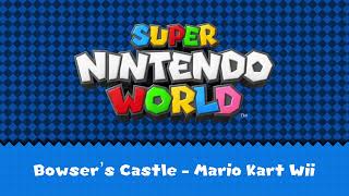 【SOURCE OST】Super Nintendo World: Bowser's Castle - Mario Kart Wii