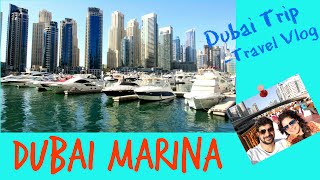 DUBAI MARINA - Dubai Trip|Travel Vlog|The Vlogging Couple|