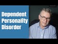 Dependent Personality Disorder