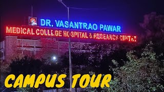 Dr.Vasantrao Pawar Medical Collage Campus tour