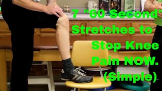 7 "60 Second" Stretches to Stop Knee Pain NOW (Simple to Do)