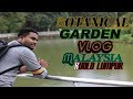 Botanical Gardens kuala lumpur malaysia vlog | hossain ali | sa media