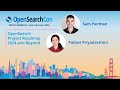 Pallavi Priyadarshini & Samuel Herman – OpenSearch Project Roadmap 2024 and Beyond