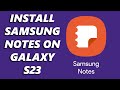 How To Install Samsung Notes On Samsung Galaxy S23s