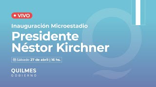 En vivo desde Quilmes, en la inauguración del microestadio Néstor Kirchner.