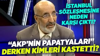 Abdurrahman Dilipak "AKP'nin Papatyaları" Derken Kimleri Kastetti? | Seçil Özer | Referans