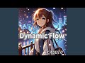 Dynamic Flow