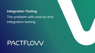 [Introduction to contract testing - Part 1] The problem with end-to-end integrated tests