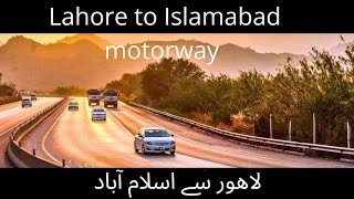 Lahore to Islamabad Motorway | Complete Travel Guide.